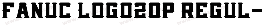 Fanuc Logo20P Regul字体转换